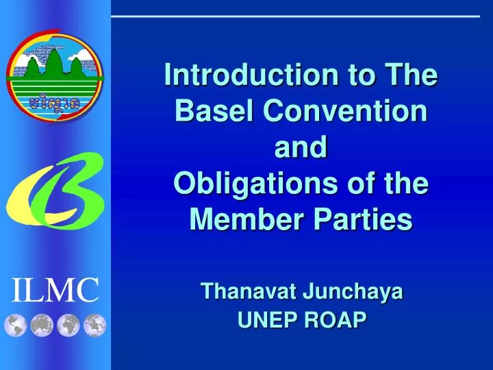 introduction to the basel convention and obligations of the member parties