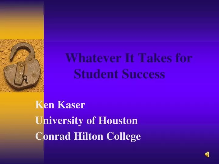 whatever it takes for student success