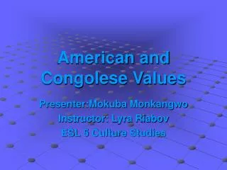 American and Congolese Values