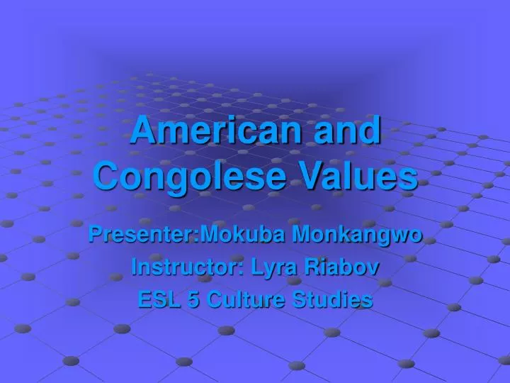 american and congolese values