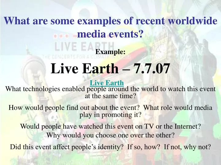 what are some examples of recent worldwide media events