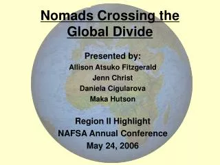 Nomads Crossing the Global Divide
