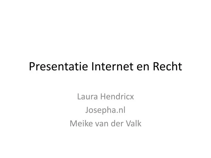 presentatie internet en recht