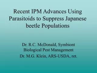 Recent IPM Advances Using Parasitoids to Suppress Japanese beetle Populations