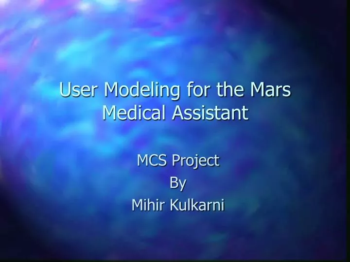 user modeling for the mars medical assistant