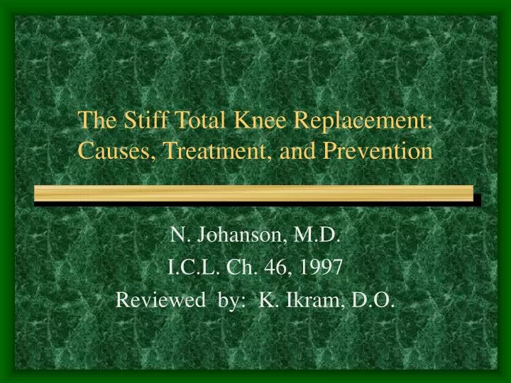 the stiff total knee replacement causes treatment and prevention