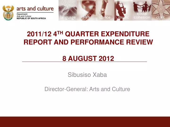 2011 12 4 th quarter expenditure report and performance review 8 august 2012