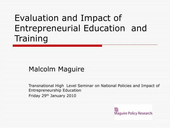 evaluation and impact of entrepreneurial education and training