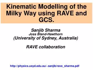 Kinematic Modelling of the Milky Way using RAVE and GCS.