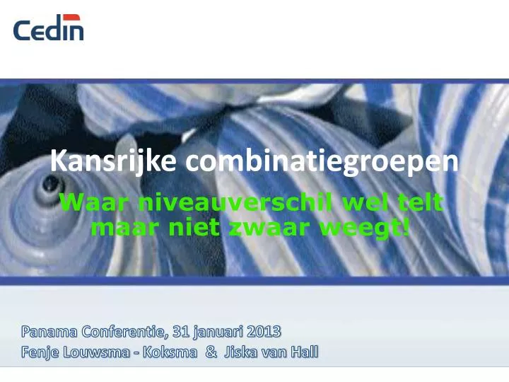 kansrijke combinatiegroepen