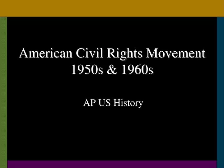 american civil rights movement 1950s 1960s