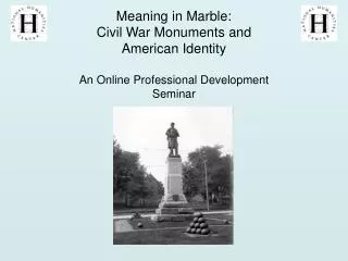Meaning in Marble: Civil War Monuments and American Identity