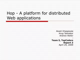 Hop - A platform for distributed Web applications
