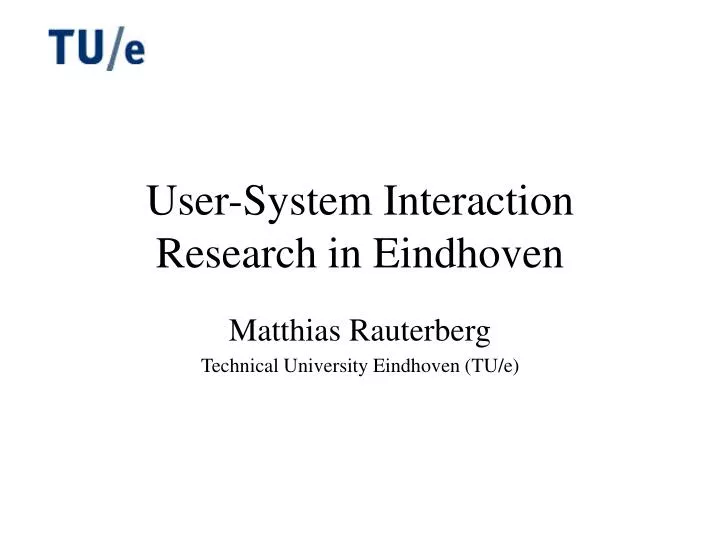 user system interaction research in eindhoven