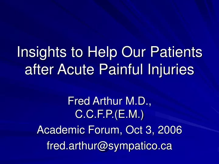 insights to help our patients after acute painful injuries