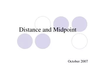 Distance and Midpoint