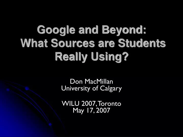 google and beyond what sources are students really using