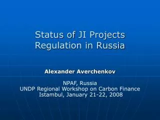 Status of JI Projects Regulation in Russia