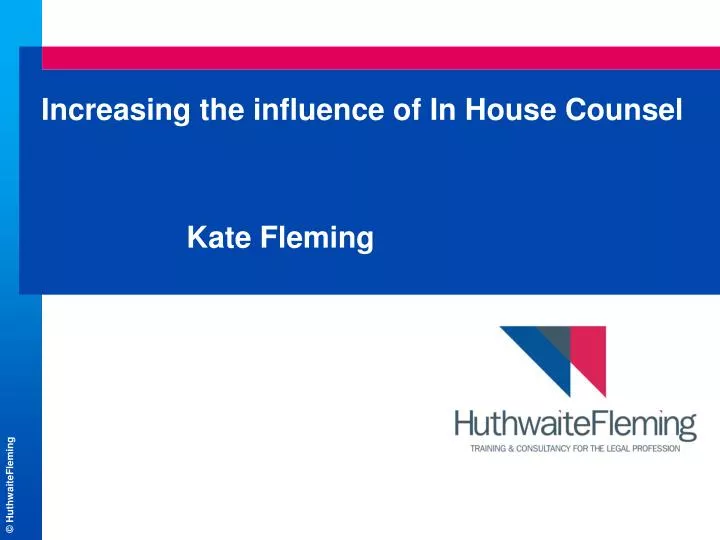 increasing the influence of in house counsel