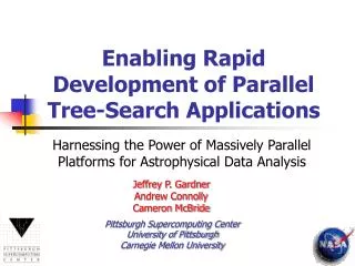 Enabling Rapid Development of Parallel Tree-Search Applications