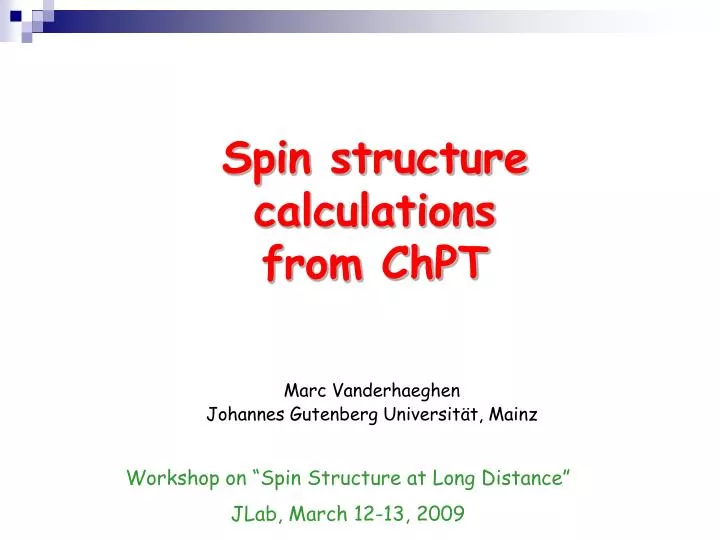 spin structure calculations from chpt