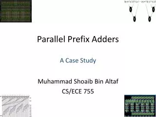 Parallel Prefix Adders A Case Study