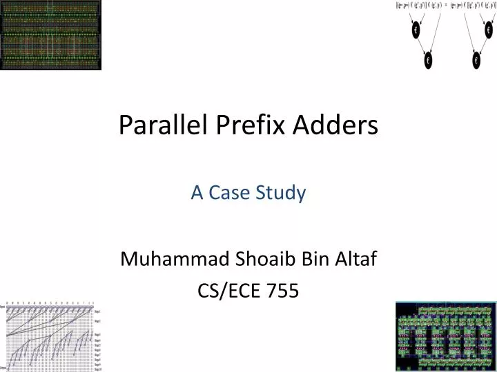 parallel prefix adders a case study