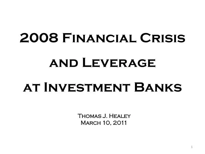 2008 financial crisis and leverage at investment banks