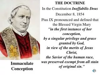 THE DOCTRINE In the Constitution Ineffabilis Deus December 8, 1854