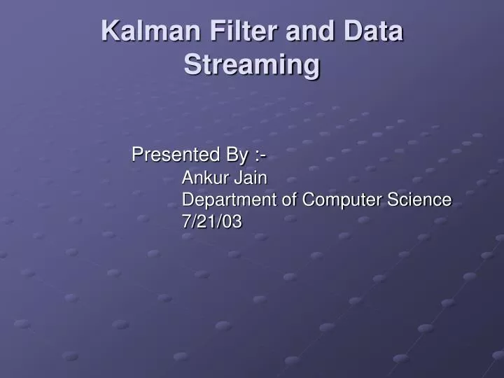 kalman filter and data streaming