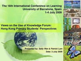 The 16th International Conference on Learning University of Barcelona, Spain 1-4 July 2009