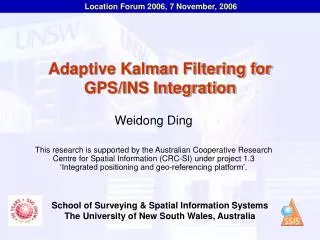 Adaptive Kalman Filtering for GPS/INS Integration