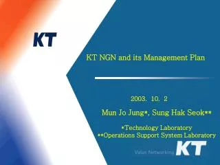 KT NGN and its Management Plan