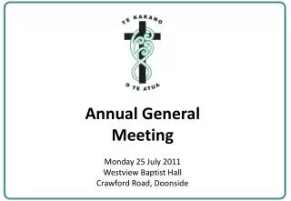 Annual General Meeting Monday 25 July 2011 Westview Baptist Hall Crawford Road, Doonside
