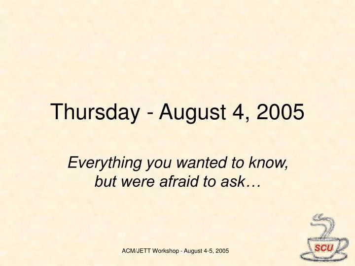 thursday august 4 2005