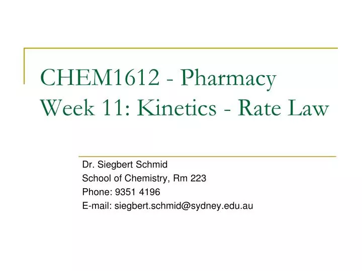 chem1612 pharmacy week 11 kinetics rate law