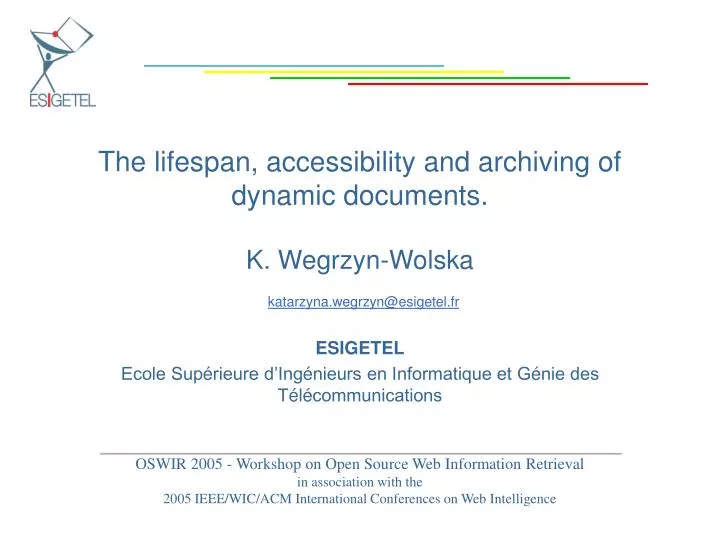 the lifespan accessibility and archiving of dynamic documents