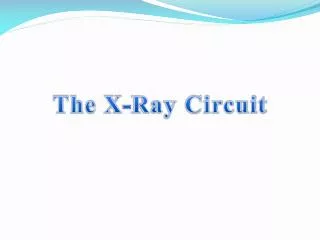 The X-Ray Circuit