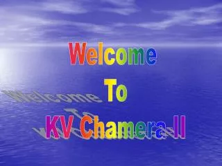 Welcome To KV Chamera-II