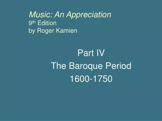 Music: An Appreciation 9 th Edition by Roger Kamien