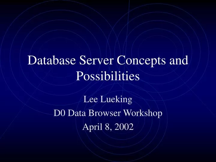database server concepts and possibilities