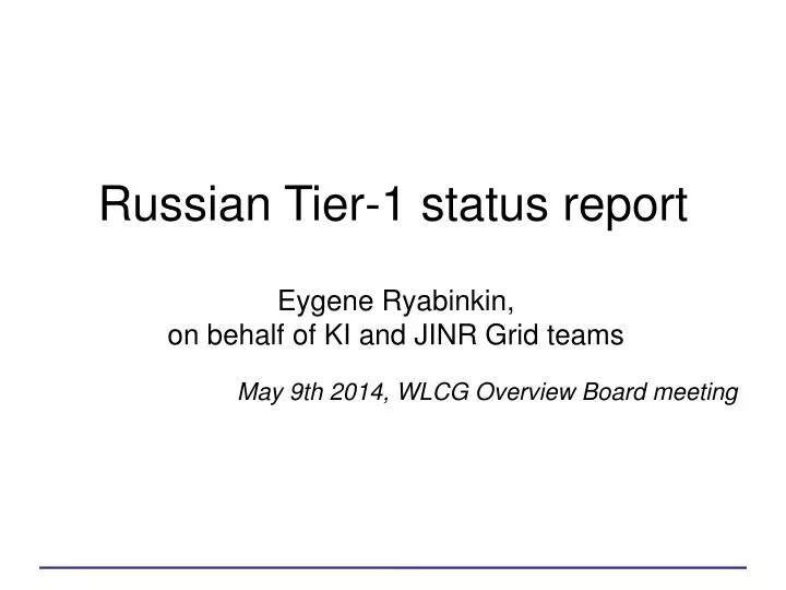 eygene ryabinkin on behalf of ki and jinr grid teams