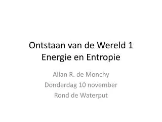 ontstaan van de wereld 1 energie en entropie