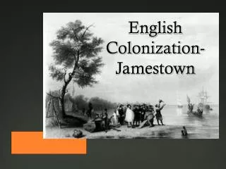 English Colonization-Jamestown
