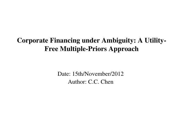corporate financing under ambiguity a utility free multiple priors approach