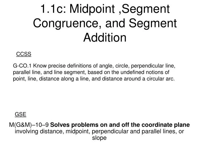 1 1c midpoint segment congruence and segment addition