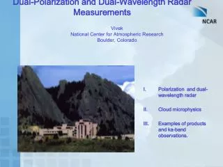 Dual-Polarization and Dual-Wavelength Radar Measurements