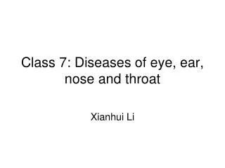 Class 7: Diseases of eye, ear, nose and throat