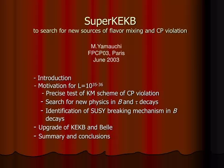 superkekb to search for new sources of flavor mixing and cp violation