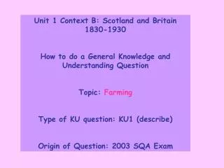 Unit 1 Context B: Scotland and Britain 1830-1930
